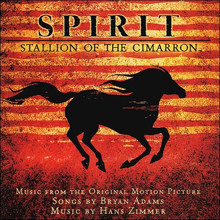 Обложка к альбому - Спирит: Душа прерий / Spirit: Stallion of the Cimarron (OST)